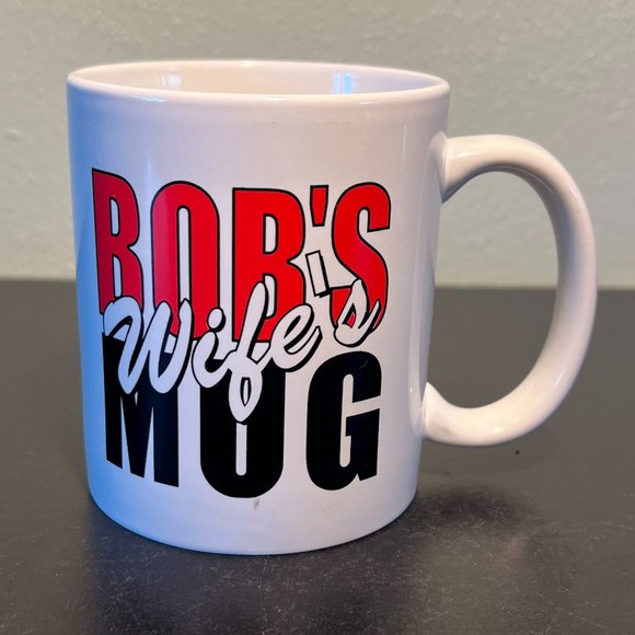 BOB'S WIFE'S MUG Ceramic Coffee Tea Cup ~ Robert ~ Bobby ~ Rob - Picture 2 of 4
